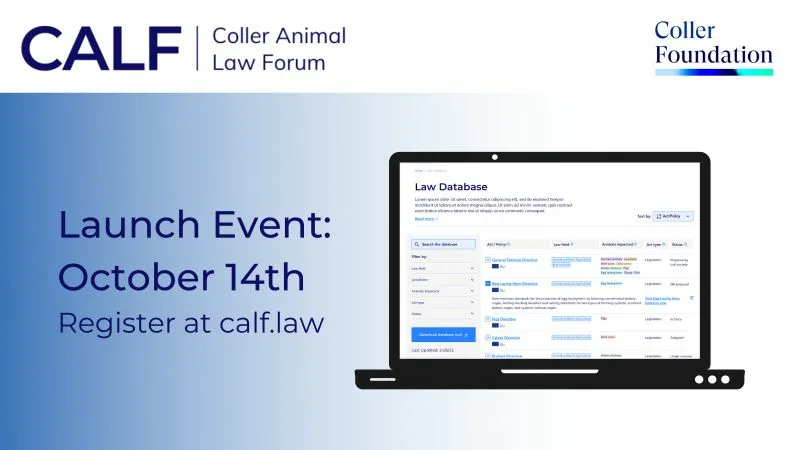 Launch event poster for the Coller Animal Law Forum